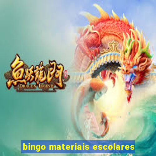 bingo materiais escolares